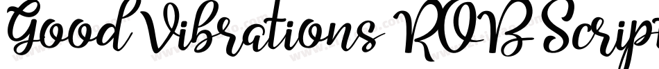 Good Vibrations ROB Script字体转换